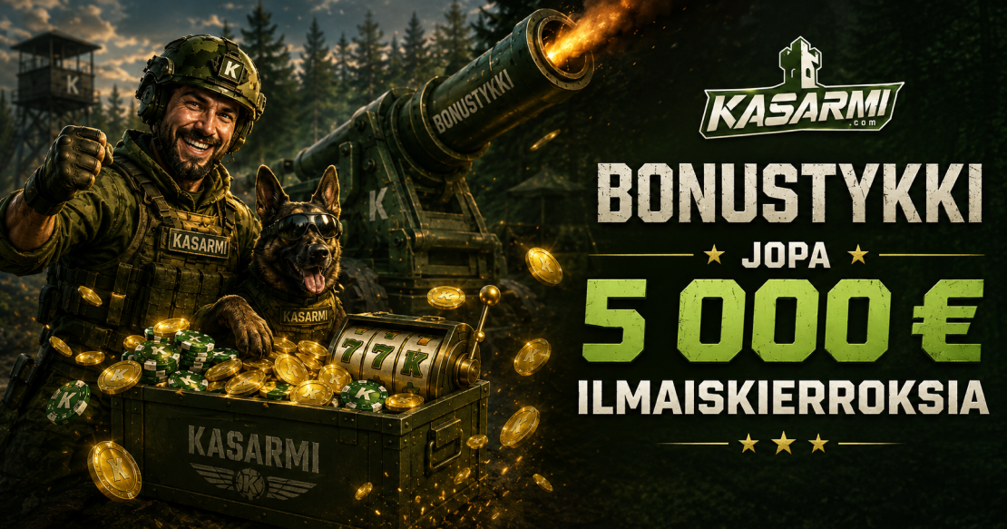 Kasarmi bonus 2026 – Bonustykki ja jopa 5 000 € ilmaiskierroksia